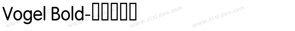 Vogel Bold字体转换